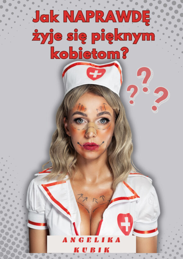 Ebook JAK NAPRAWDĘ ŻYJE SIĘ PIĘKNYM KOBIETOM?